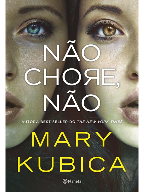 Não chore, não - Mary Kubica