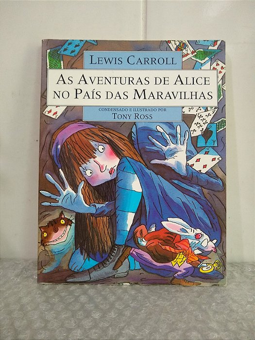As Aventuras de Alice no País das Maravilhas - Lewis Carroll