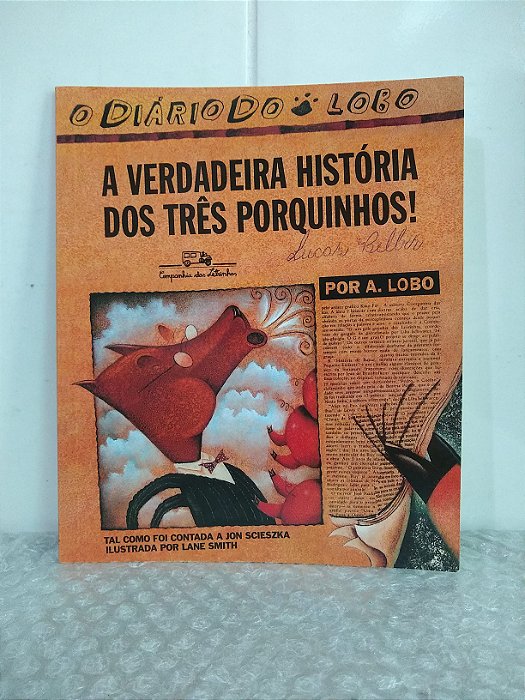 A Verdadeira História dos Três Porquinhos - Jon Scieszka