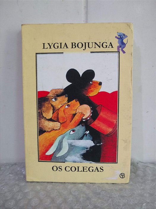 Os Colegas - Lygia Bojunga