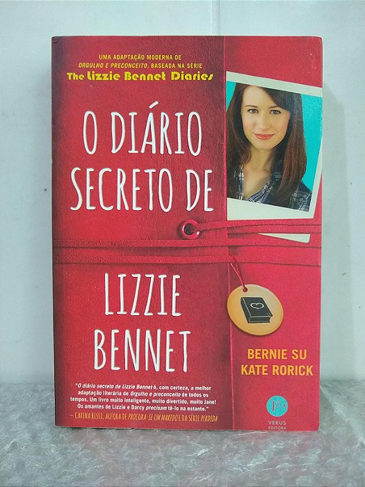 O Diário Secreto de Lizzie Bennet - Bernie Su e Kate Rorick
