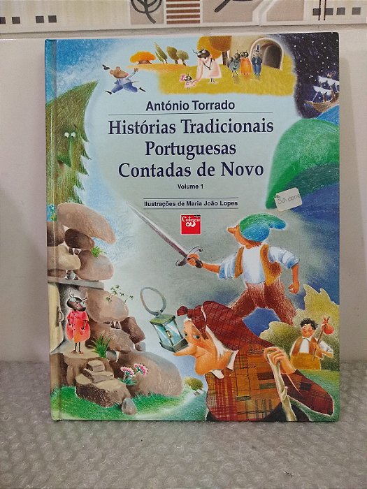 Histórias Tradicionais Portuguesas Contadas de Novo - António Torrado
