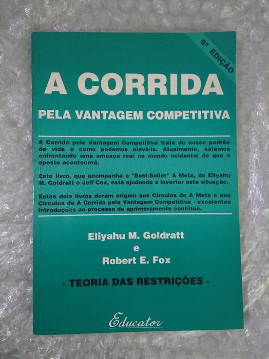 A Corrida Pela Vantagem Competitiva - Eliyahu M. Goldratt e Robert E. Fox