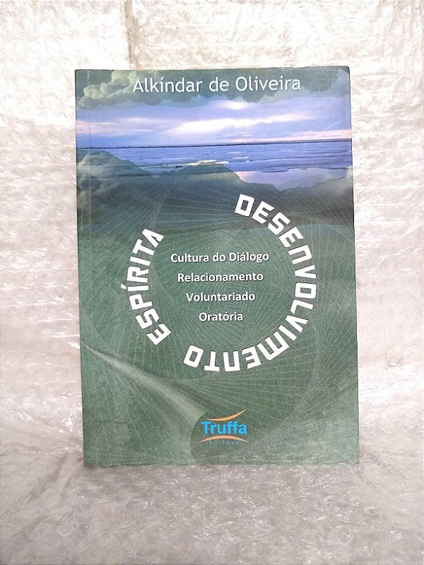 Desenvolvimento Espírita - Alkíndar de Oliveira