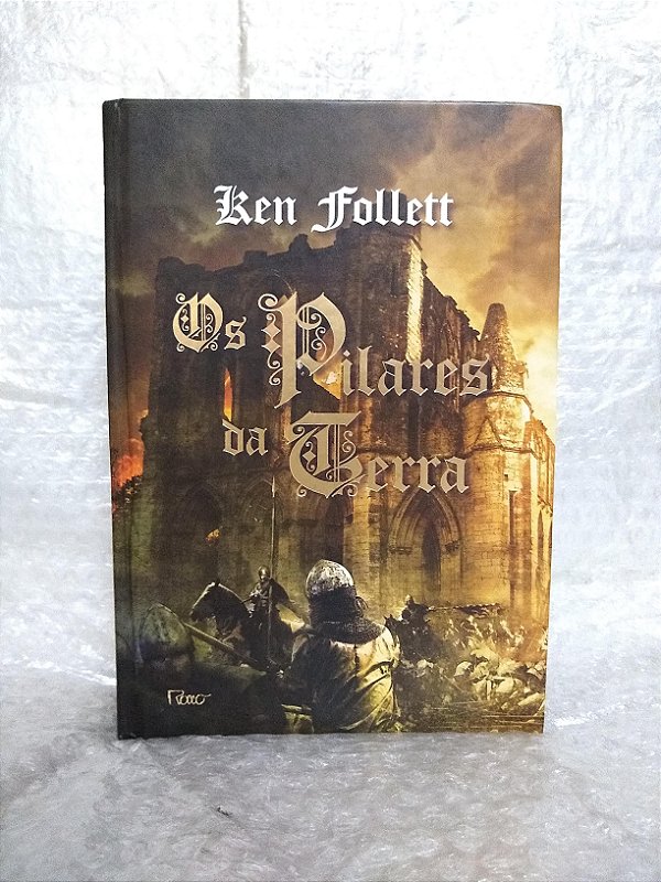 Os Pilares da Terra - Ken Follett - Vol. único capa dura