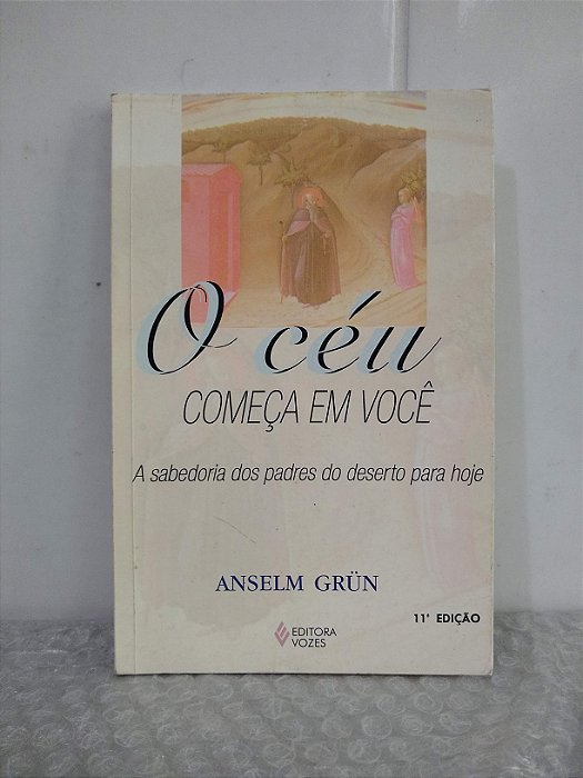 O Céu Começa em Você - Anselm Grün