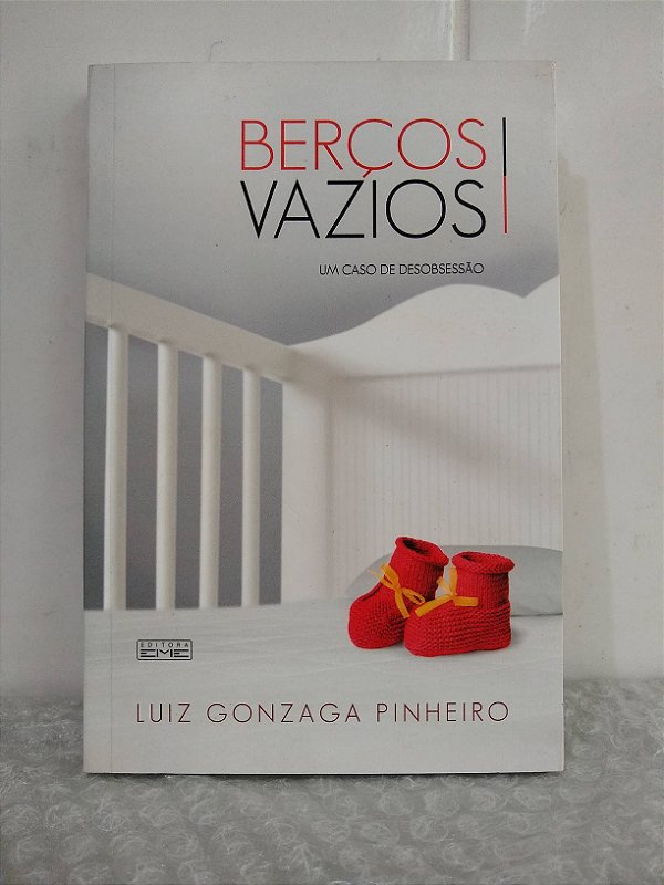 Berços Vazios - Luiz Gonzaga Pinheiro