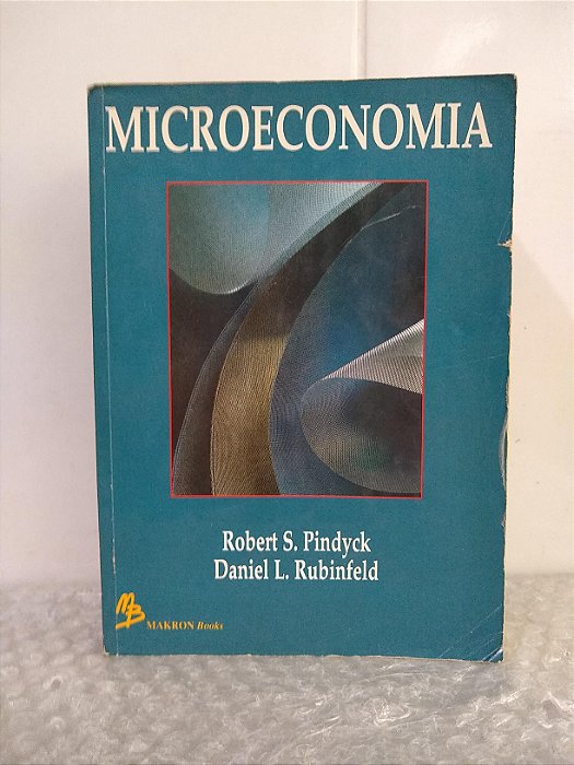 Microeconomia - Robert S. Pindyck e Daniel L. Rubinfeld