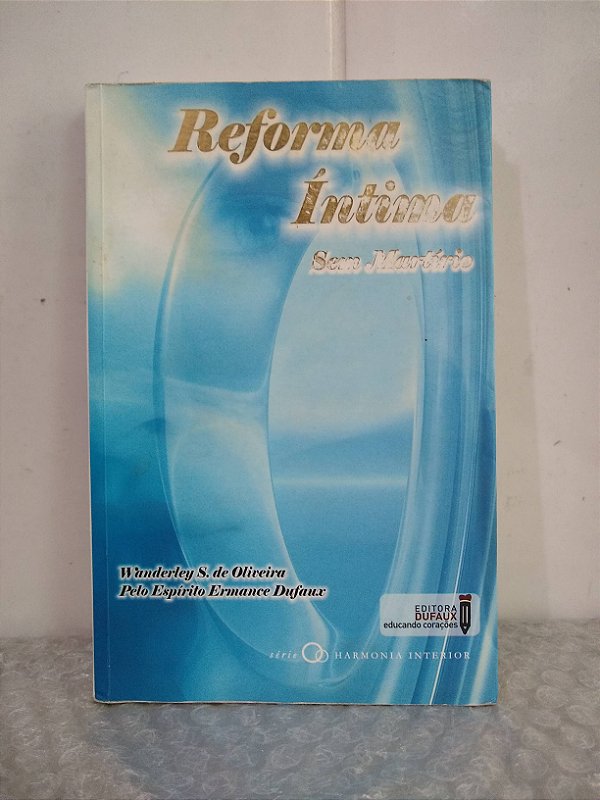 Reforma Íntima sem Martírio - Wanderley S. de Oliveira (marcas)