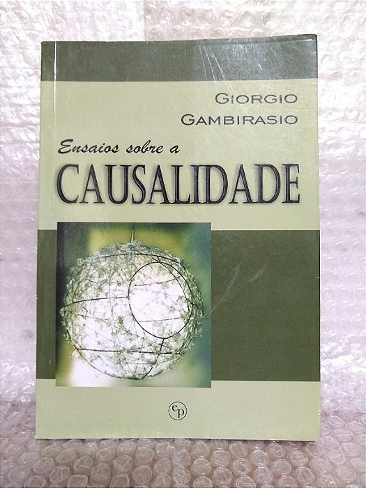 Ensaios Sobre a Causalidade - Giorgio Gambirasio