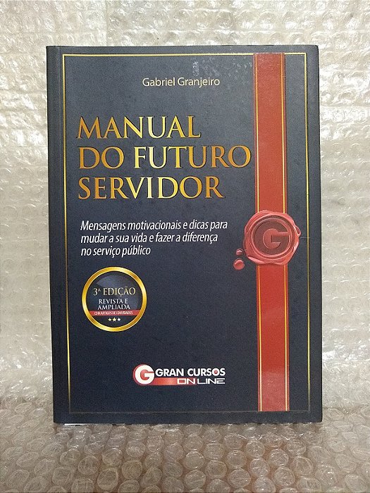 Manual do Futuro Servidor - Gabriel Granjeiro