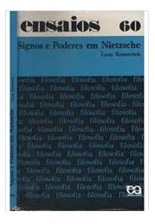 Signos e Poderes Em Nietzsche -  Leon Kossovitch - Ensaios 60