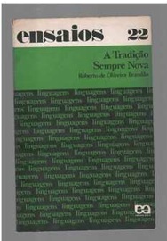 A Tradição Sempre Nova - Roberto de Oliveira Brandão (Crítica literária)