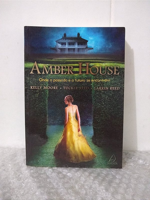 Amber House - Kelly Moore, Tucker Reed e Larkin Reed