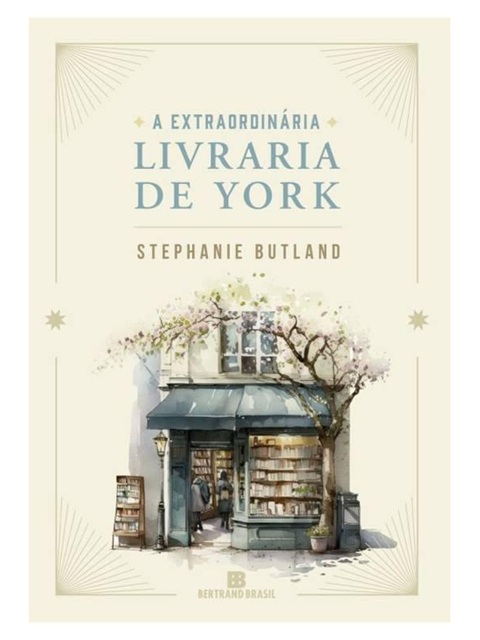 A extraordinária livraria de York - Stephanie Butland