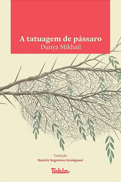 A Tatuagem de Pássaro- Dunya Mikhail (marcas)
