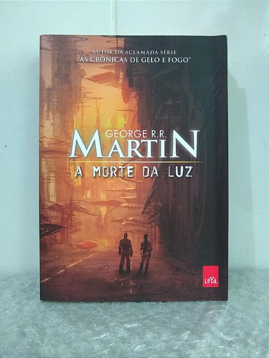 A Morte da Luz - George R. R. Martin