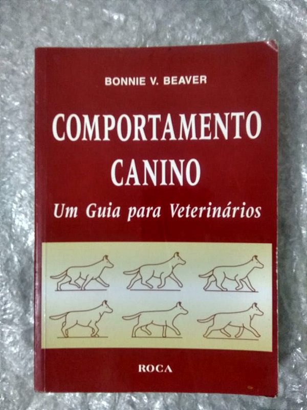 Comportamento Canino - Bonnie V. Beaver