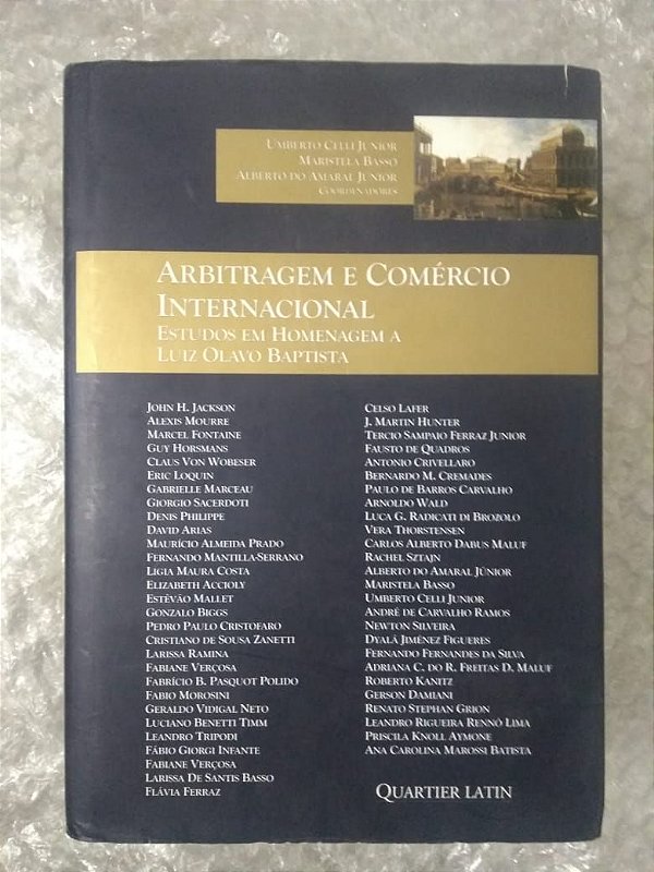 Arbitragem e Comércio Internacional - Estudos em Homenagem A Luiz Olavo Baptista
