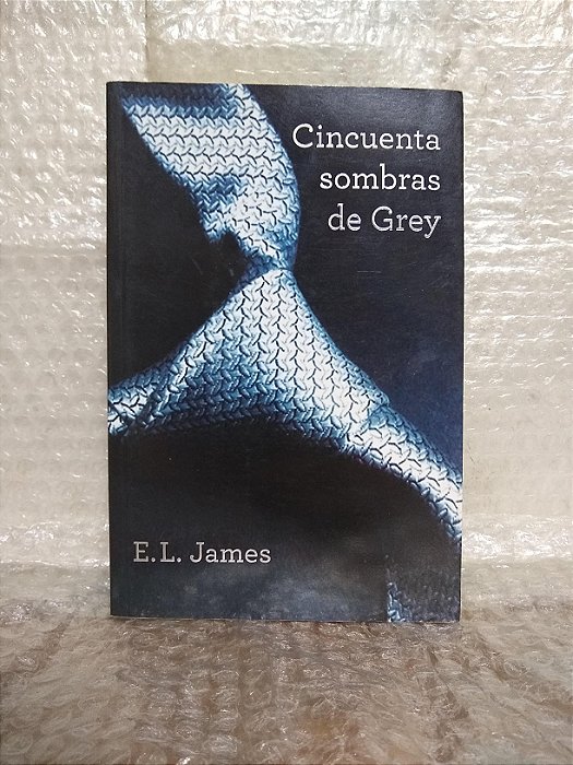 Cincuenta Sombras de Grey - E. L. James