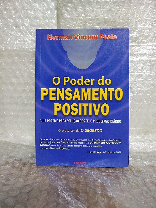 O Poder do Pensamento Positivo - Norman Vincent Peale