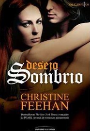 Desejo Sombrio ( os Carpatos ) - Christine Feehan