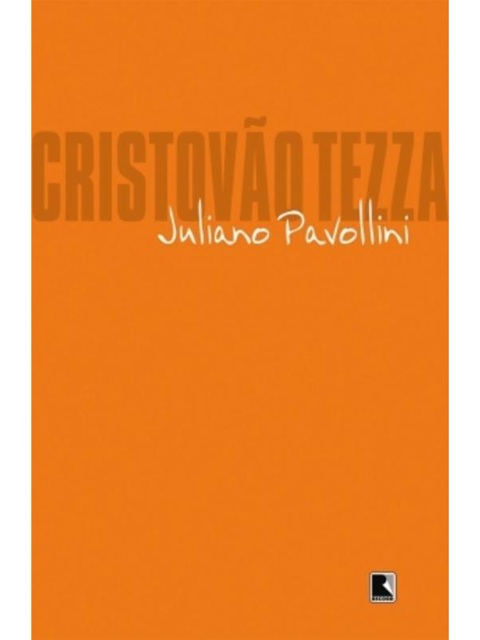 Juliano Pavollini - Cristóvão Tezza