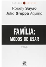 Família Modos de Usar - Rosely Sayão