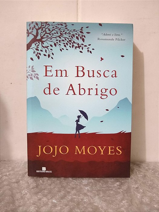 Em Busca de Abrigo - Jojo Moyes
