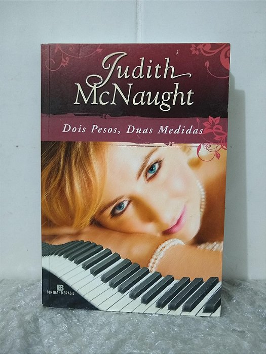 Dois Pesos, Duas Medidas - Judith McNaught