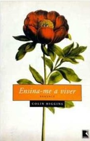 Ensina-me a Viver - Romance - Colin Higgins (marcas)