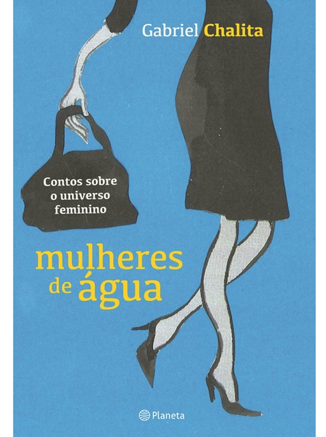 Mulheres de água - Gabriel Chalita