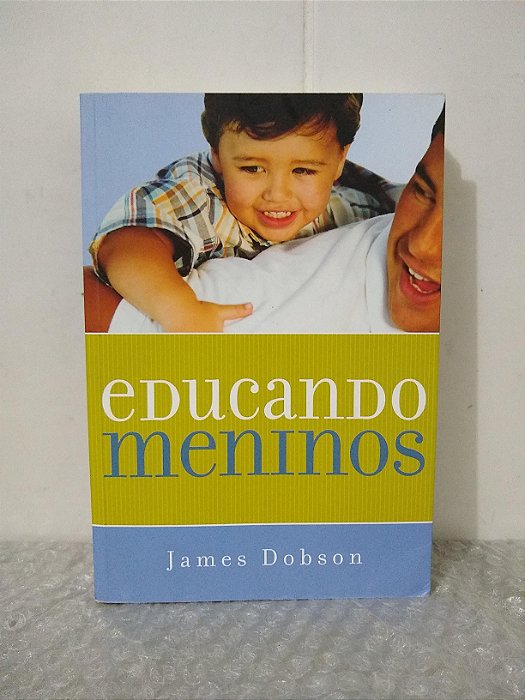 Educando Meninos - James Dobson