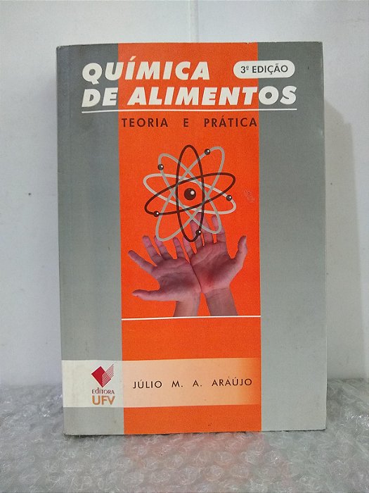 Química de Alimentos: Teoria e Prática - Júlio M. A. Araújo