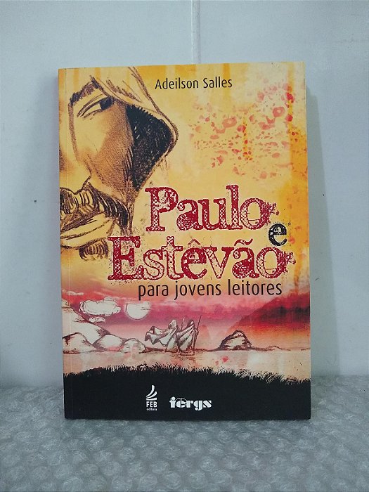 Paulo e Estêvão para Jovens Leitores - Adeilson Salles