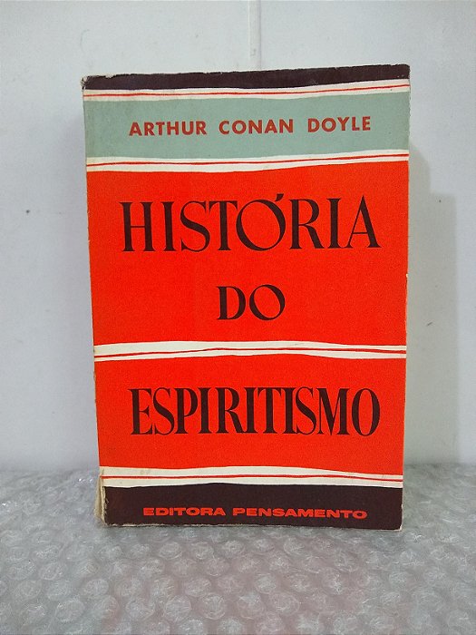 História do Espiritismo - Arthur Conan Doyle