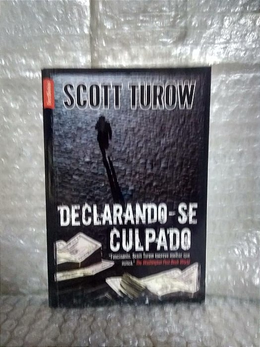 Declarando-se Culpado - Scott Turow