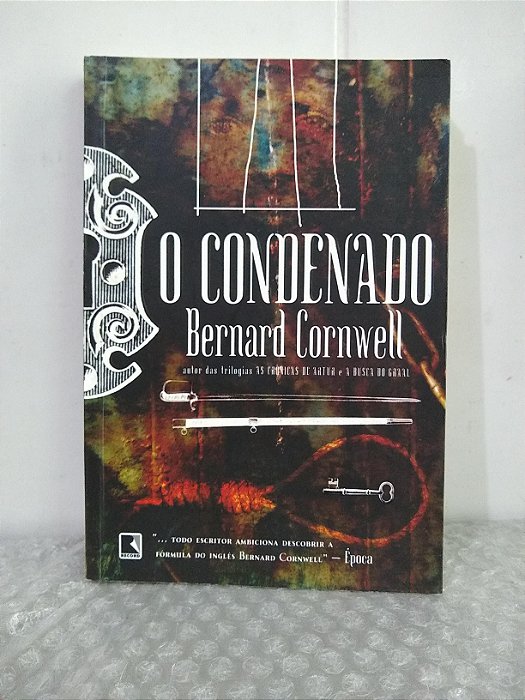 O Condenado - Bernard Cornwell