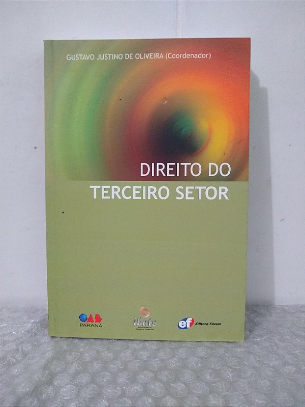 Direito do Terceiro Setor - Gustavo Justino de Oliveira (coord.)