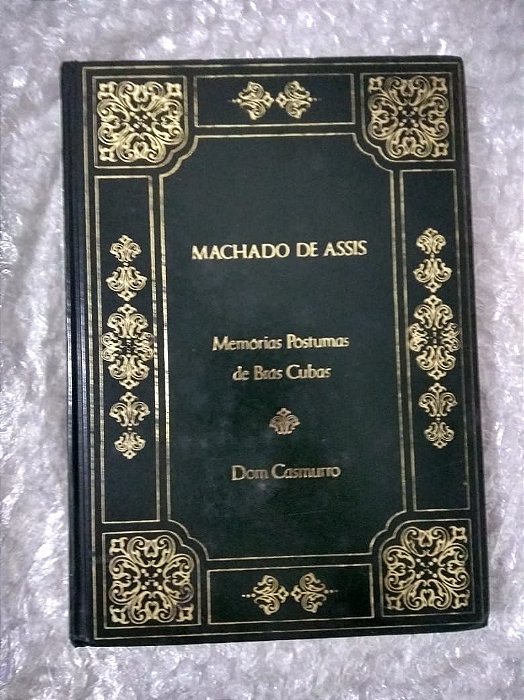 Memórias de Brás Cubas - Dom Casmurro / Machado de Assis