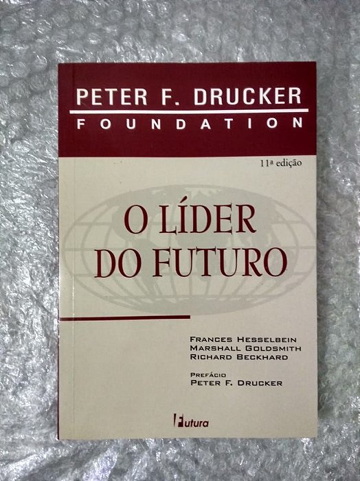 O Líder do Futuro - Peter F. Drucker
