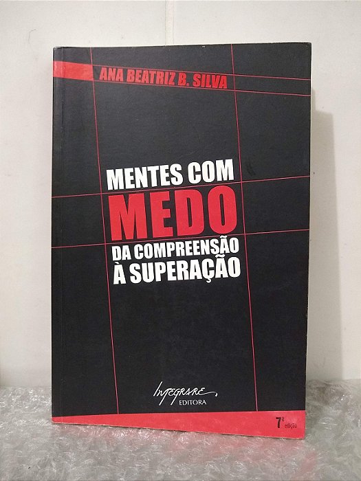 Mentes com Medo da Compreensão à Superação - Ana Beatriz B. SIlva