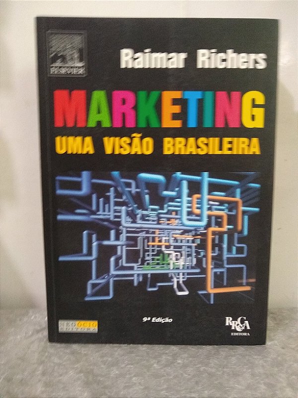 Marketing: Uma Visão Brasileira - Raimar Richers