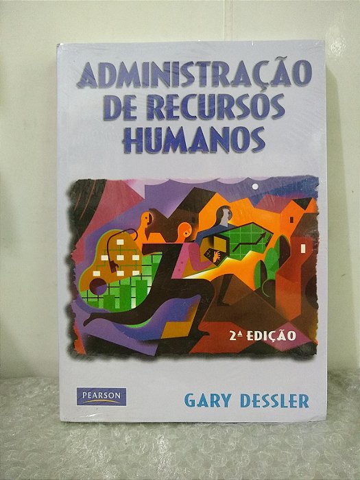 Administração de Recursos Humanos - Gary Dessler