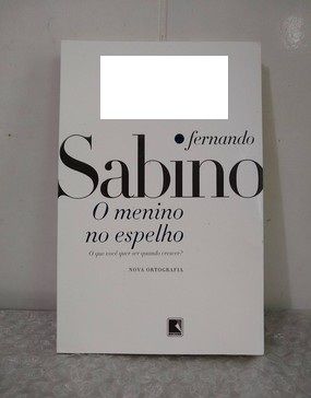 O Menino no Espelho - Fernando Sabino