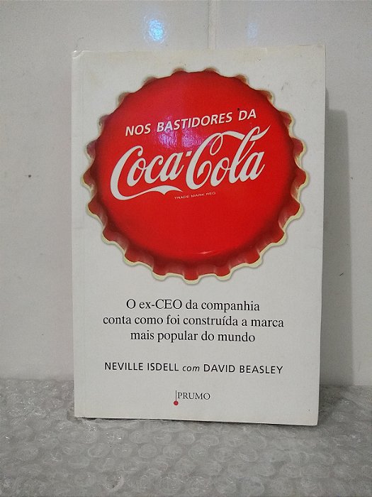 Nos Bastidores da Coca-Cola - Neville Isdell e David Beasley
