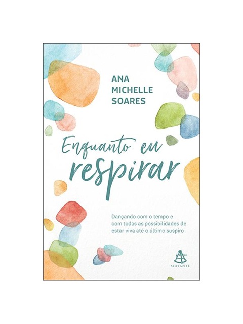 Enquanto eu respirar - Ana Michelle Soares