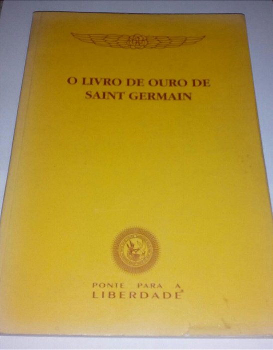 O livro de ouro de Saint Germain - Ponte para a liberdade (marcas)