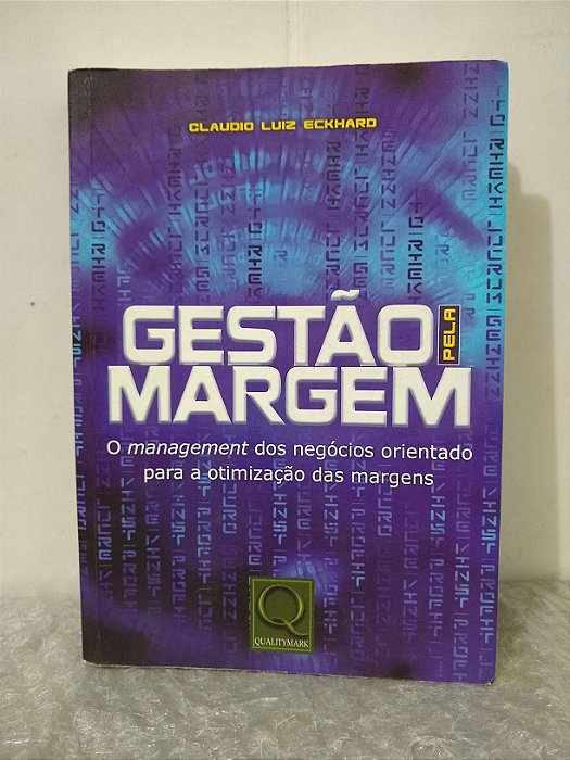 Gestão pela Margem - Claudio Luiz Eckhard