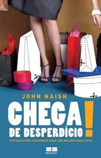 Chega de desperdício! - John Naish